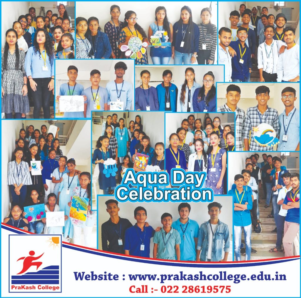 2nd July 2022, Saturday was celebrated as Aqua Day in Prakash Junior and Degree College. All the students, teachers and non-teaching staff were dressed up in blue attire to observe this day. Students wrote up articles, created posters, pictures to spread awareness for water conservation.