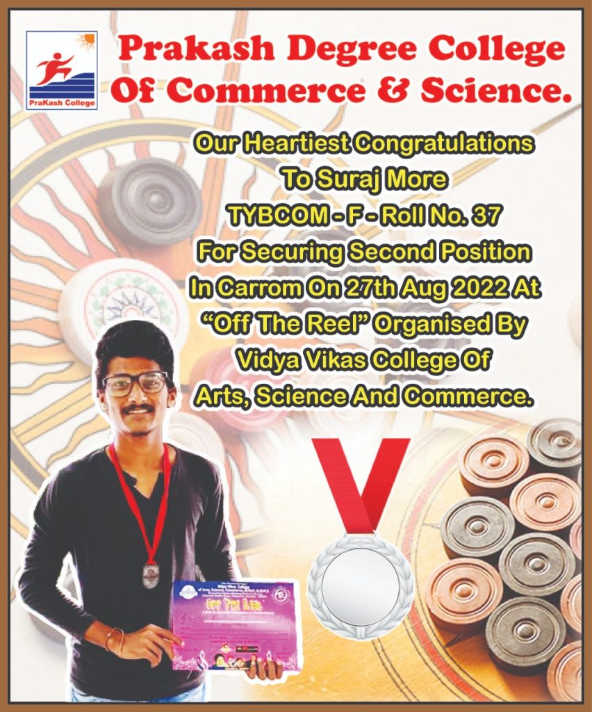 Our Heartiest Congratulations To Suraj More (TYBCOM-F-Roll No. 37) For Securing Second Position In Carrom On 27th Aug 2022 At 