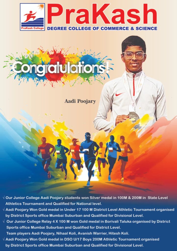Congratulations Aadi Poojari for winning the Silver Medal in 100M & and 200M in the State Level Athletics Tournament and qualifying for the National Level